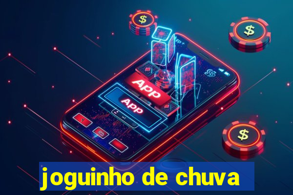 joguinho de chuva